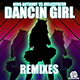 Dancin Girl (Kaysh Doesn't Think Mix)