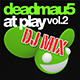 Deadmau5 At Play Volume 2 DJ Mix (Continuous DJ Mix)