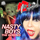 Nasty Boys (Kasey Riot Remix)